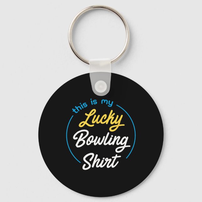 This Is My Lucky Bowling Shirt Bowling Funny Bowle Key Ring (Front)