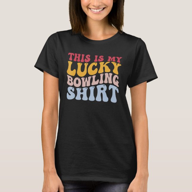 This Is My Lucky Bowling Shirt Funny Player Bowler (Front)