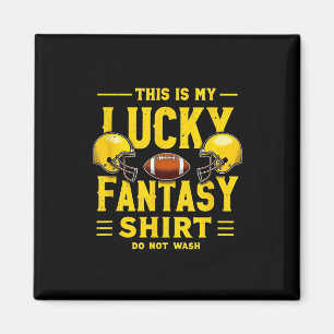 This Is My Lucky Fantasy Football Shirt Do Not Wa- Magnet