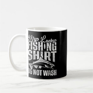 This Is My Lucky Fishing Shirt Do Not Wash Funny F Coffee Mug