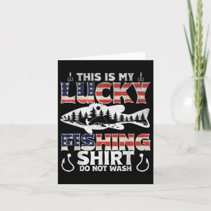 This Is My Lucky Fishing Shirt Do Not Wash, Usa Fl Card