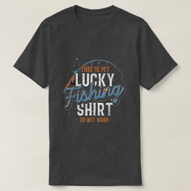 This Is My Lucky FishingFisherman Funny Fishing  T-Shirt (Design Front)