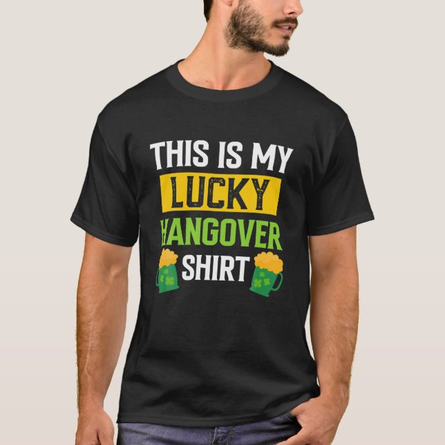 This Is My Lucky Hangover Beer Irish Clover St Pat T-Shirt (Front)