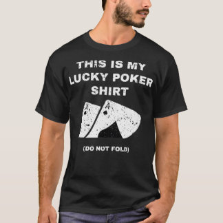 This Is My Lucky Poker  Do Not Wash Gambling  T-Shirt