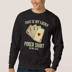 This Is My Lucky Poker Heart Card Lucky Gamblers Sweatshirt