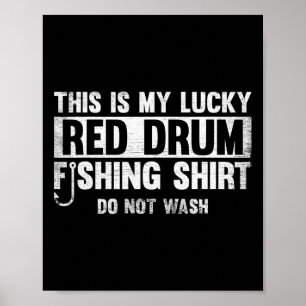 This Is My Lucky Red Drum Fishing Gift  Poster