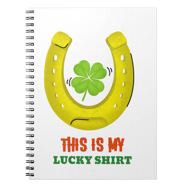 This Is My Lucky Shirt Notebook (Front)