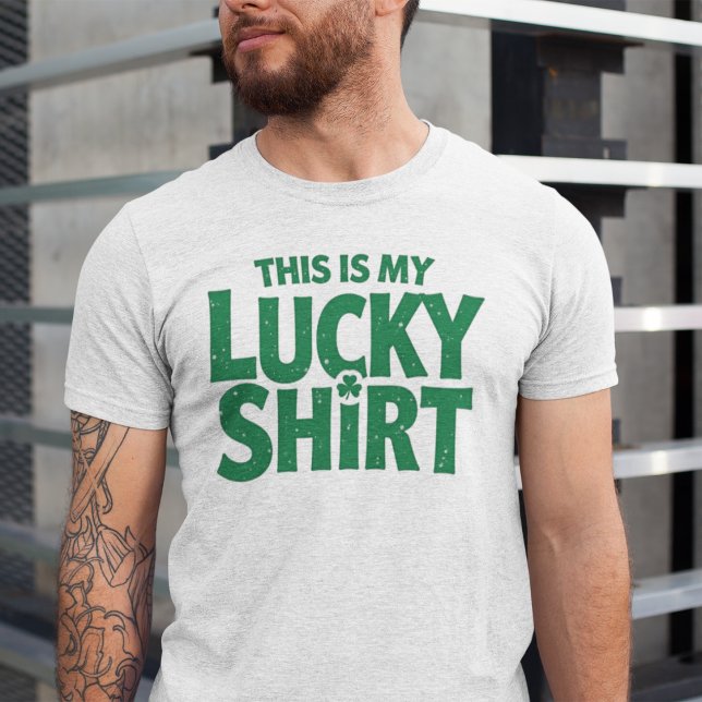 This is my lucky shirt St. Patrick's Day on white (Creator Uploaded)