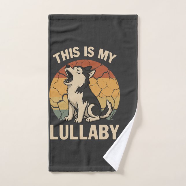 This Is My Lullaby- Husky Hand Towel (Hand Towel)