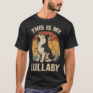 This Is My Lullaby- Husky T-Shirt