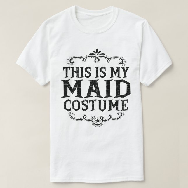 This Is My Maid Funny Lazy Halloween Costume T-Shirt (Design Front)