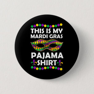 This Is My Mardi Gras Pajama Apparel 6 Cm Round Badge