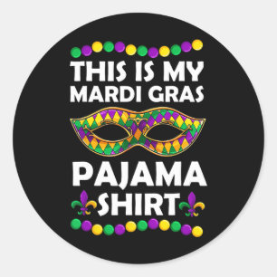 This Is My Mardi Gras Pajama Apparel Classic Round Sticker