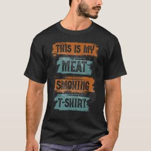 THIS IS MY MEAT SMOKING BBQ Vintage Retro Distress T-Shirt