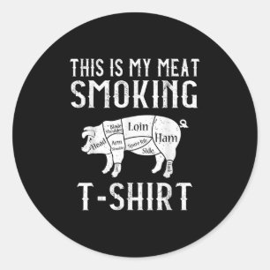 This Is My Meat Smoking Funny Bbq Smoker Grill Dad Classic Round Sticker