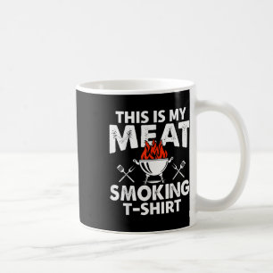 This Is My Meat Smoking Funny Bbq Smoker Men Grill Coffee Mug