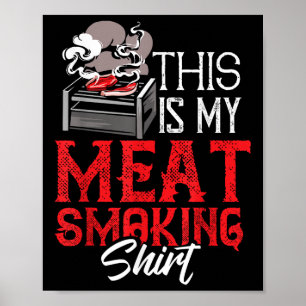 This Is My Meat Smoking Shirt Funny Bbq Grilling Poster