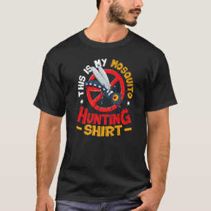 This Is My Mosquito Hunting  1 T-Shirt