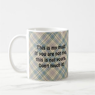 "This is My Mug", Funny Snarky, Blue Plaid Coffee Mug