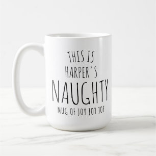 ‘This is my Naughty Mug of Joy' Customisable Fun