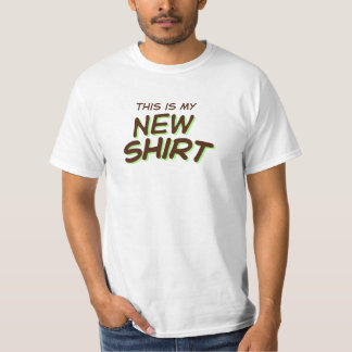 This is My New Shirt Conversation T-Shirt