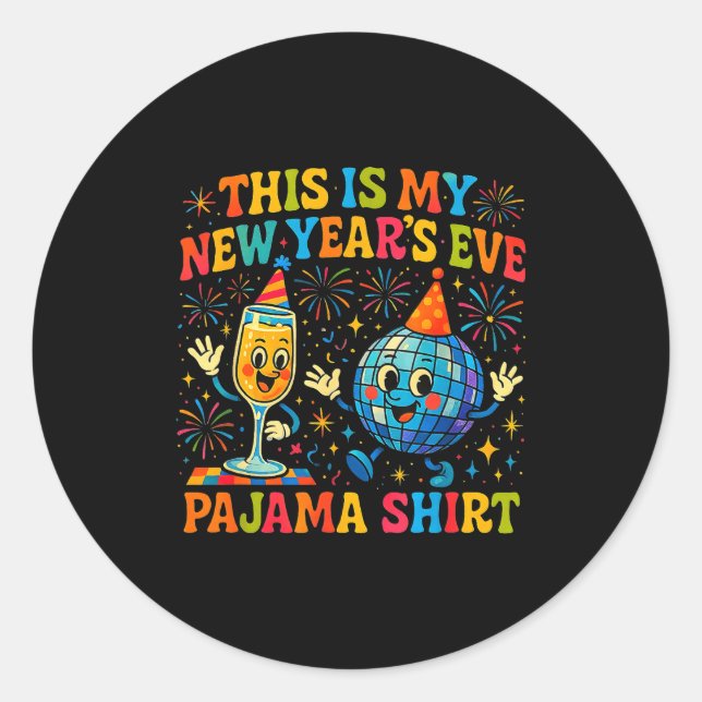 This Is My New Year’s Eve Pajama Funny Retro Gift  Classic Round Sticker (Front)