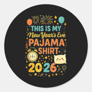 This Is My New Years Eve Pajama Funny Happy New Ye Classic Round Sticker