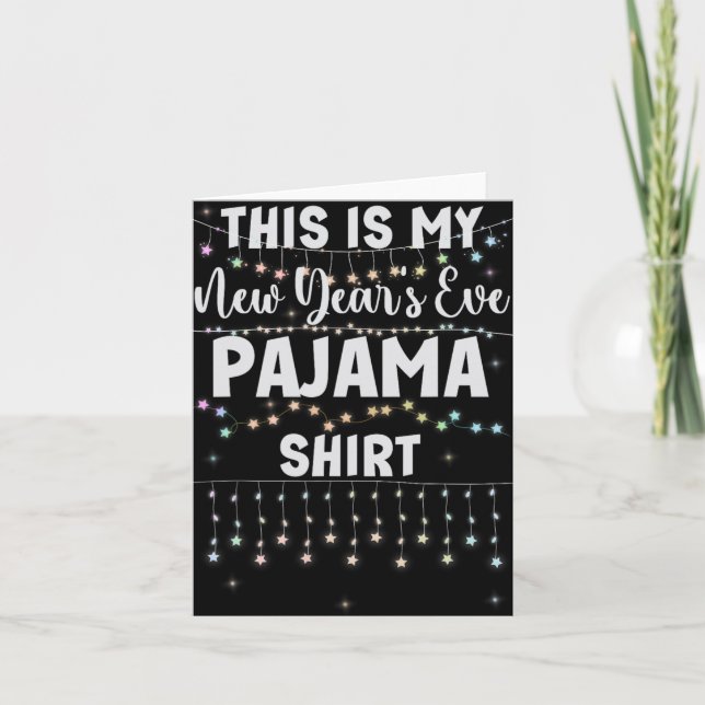 This Is My New Year's Eve Pajama Shirt Lights Men  Card (Front)