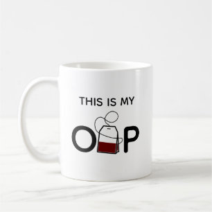 This is my O-Tea-P Coffee Mug