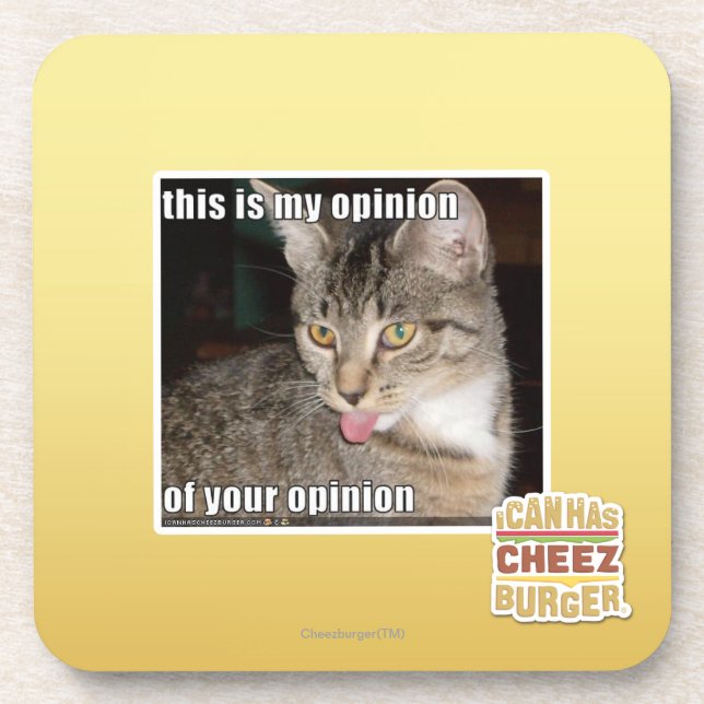 this is my opinion coaster (Front)