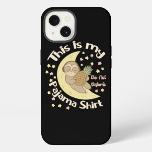 This Is My Pajama Shirt Sleepy Sloth Moon Pineappl iPhone 13 Case