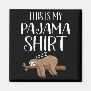 This Is My Pajama Sloth Shirt Funny Sleever Gift  Magnet