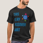 This is my Passover shirt<br><div class="desc">This is my Passover shirt
Passover gift, Jewish holiday , Easter gift, Israel , Egypt</div>