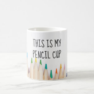 This is my pencil cup artist funny quote