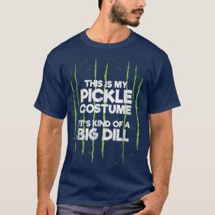 This Is My Pickle Costume Dill Halloween Food Lazy T-Shirt