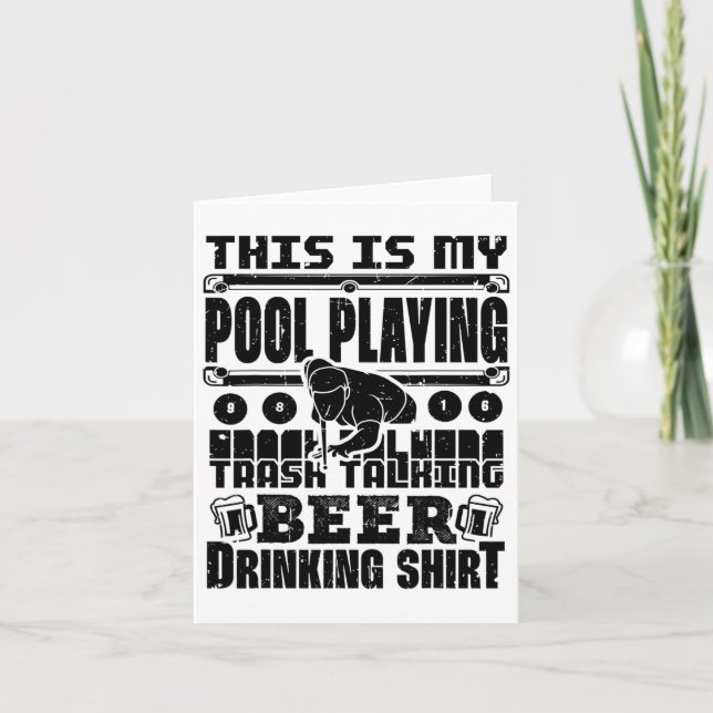 This Is My Pool Playing Trash Talking Beer Drinkin Card (Front)