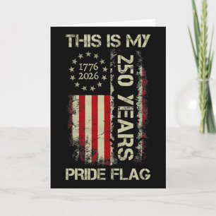 This Is My Pride Flag 250 Years America 1776-2026  Card