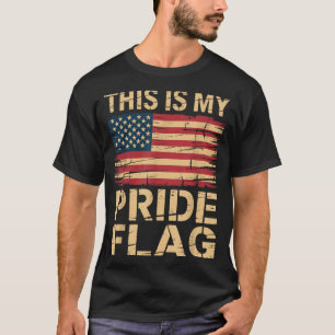 This Is My Pride Flag American Pride of the USA T-Shirt