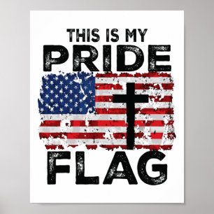 This Is My Pride Flag Jesus Cross Usa American 4th Poster