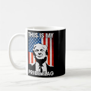 This Is My Pride Flag Trump American Flag 4th July Coffee Mug