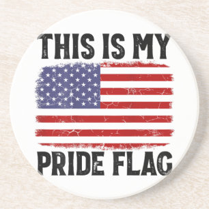 This Is My Pride Flag US Flag, 4th Of July Patriot Coaster