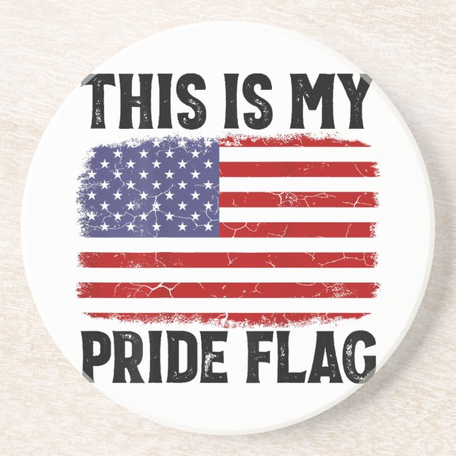 This Is My Pride Flag US Flag, 4th Of July Patriot Coaster (Front)