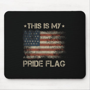 This Is My Pride Flag Usa American 4th Of July Pat Mouse Pad