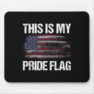This Is My Pride Flag Usa American 4th Of July Pat Mouse Pad