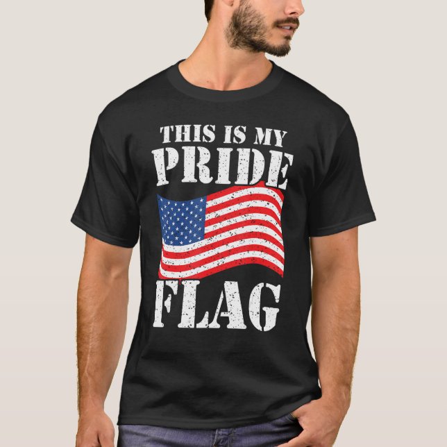 This Is My Pride Flag USA American 4th of July Pat T-Shirt (Front)