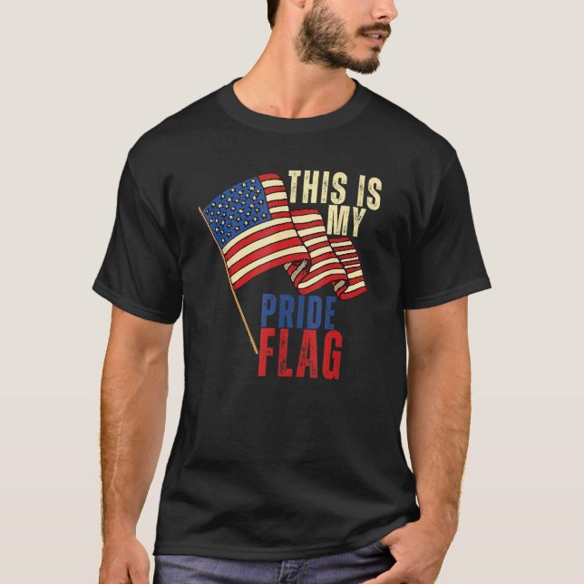 This Is My Pride Flag USA American Patriotic 4th O T-Shirt (Front)