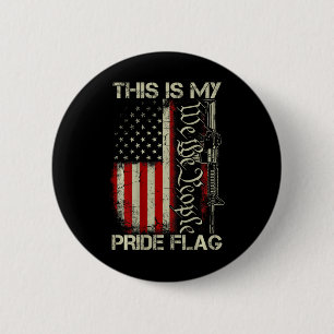 This Is My Pride Flag Usa Patriots Gun American Fl 6 Cm Round Badge