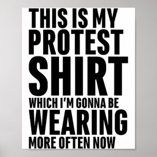 This Is My Protest Funny Sarcastic Humor Poster