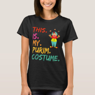 This is My Purim Costume Funny Clown T-Shirt