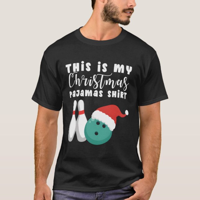 This Is My Pyjamas Bowling Santa Hat Xmas Gift For T-Shirt (Front)